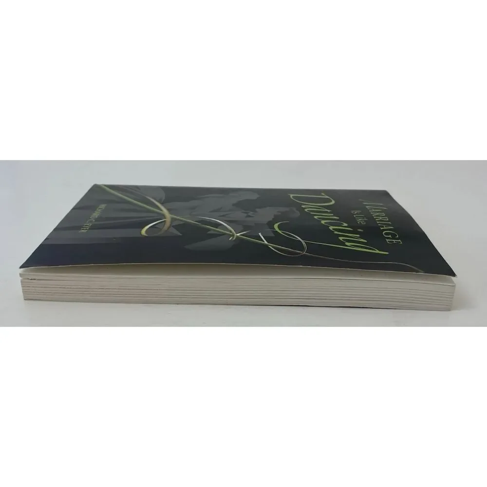 Marriage Is Like Dancing by Richard C. Eyer (2007, Trade Paperback)